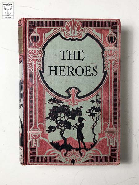 Charles Kingsley - The Heroes